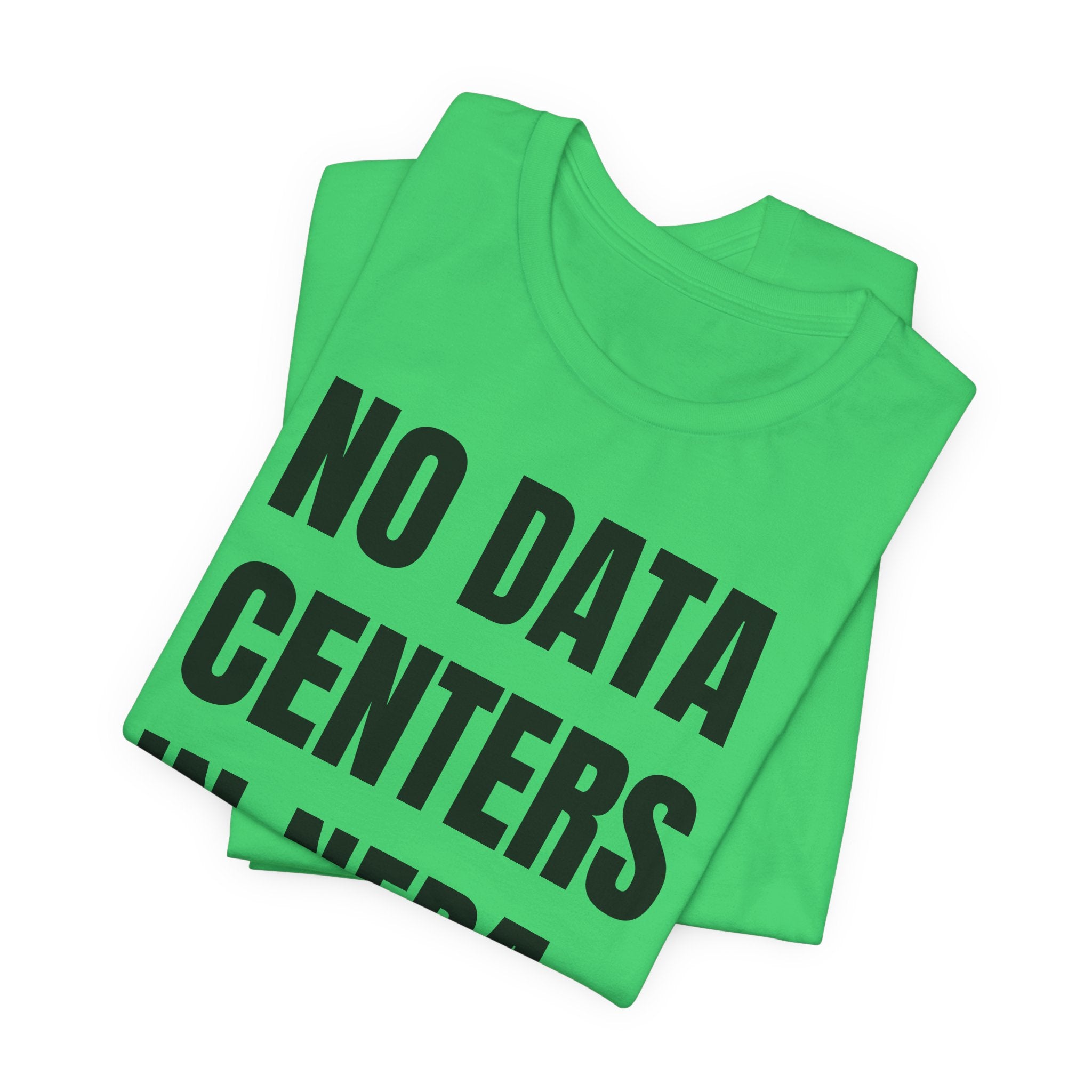 No Data Centers T Shirt