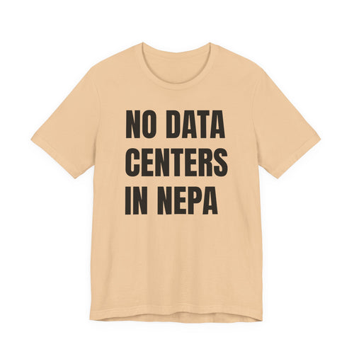 No Data Centers T Shirt
